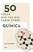 50 Cosas Que Hay Que Saber Sobre Quimica