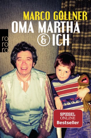 Oma Martha & ich