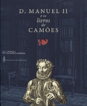 D. Manuel II e os livros de Camões