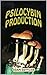 Psilocybin Production