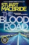 The Blood Road by Stuart MacBride
