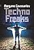 Techno Freaks by Morgane Caussarieu