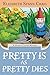 Pretty is as Pretty Dies (Myrtle Clover Mysteries, #1) by Elizabeth Spann Craig