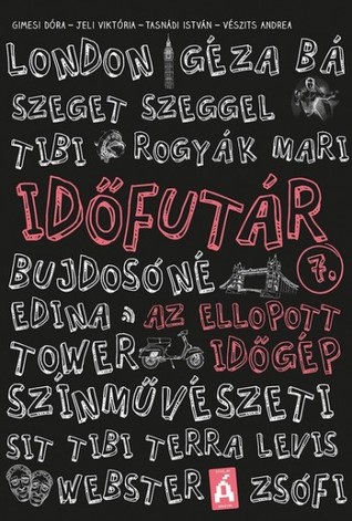 Az ellopott időgép (Időfutár, #7)