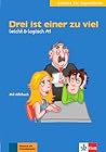 Drei ist einer zu...