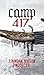 Camp 417: Prequel to the Ou...