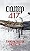 Camp 417: Prequel to the Outpost Series