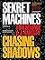 Chasing Shadows (Sekret Machines)