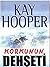 Korkunun Dehseti by Kay Hooper