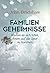Familiengeheimnisse: Warum es sich lohnt, ihnen auf die Spur zu kommen