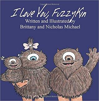 I Love you, Fuzzykin
