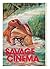 Savage Cinema by Rick Trader Witcombe Savage Cinema by Rick Trader Witcombe