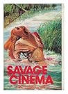 Savage Cinema