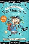 The Adventures of Swashbuckle Lil (Swashbuckle Lil: The Secret Pirate) The Adventures of Swashbuckle Lil (Swashbuckle Lil: The Secret Pirate)