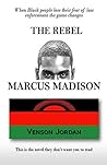 The Rebel Marcus ...