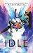 Idle (The Seven Deadly, #4)