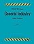 OSHA 30-Hour General Industry; Student Workbook (OSHA Outreach Training Program)