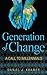 Generation of Change: A Cal...