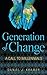 Generation of Change by Daniel Kramer