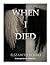 When I Died by Elizabeth Eckert