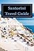 Santorini Travel Guide