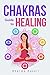 Chakras Healing: How to Unb...