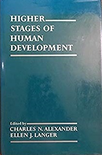 Higher Stages of Human Development: Perspectives on Adult Growth