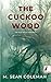 The Cuckoo Wood (An Alex Ri...
