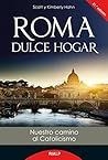 Roma dulce hogar:...