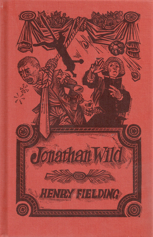 The Life of Mr Jonathan Wild the Great