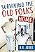 Surviving the Old Folk's Home