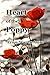 Heart of the Poppy by Dan Irving