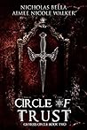 Circle of Trust by Nicholas Bella