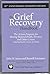The Grief Recovery Handbook