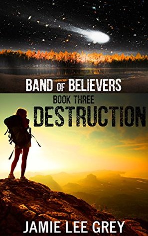 Destruction (Band of Believers, #3)