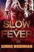 Slow Fever