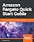 Amazon Fargate Quick Start Guide by Deepak Vohra
