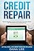 Credit Repair by Dana Lee