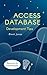 Access Database Development...
