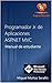 Programador Jr. de aplicaciones ASP.NET MVC: Manual de estudiante (Spanish Edition)