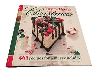 Taste of Home Christmas Cookbook - 465 Recipes For a Merry Holiday! (Hardcover)