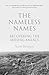 The Nameless Names by Scott    Bennett