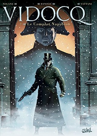 Vidocq T02: Le Complot Napoléon (French Edition)