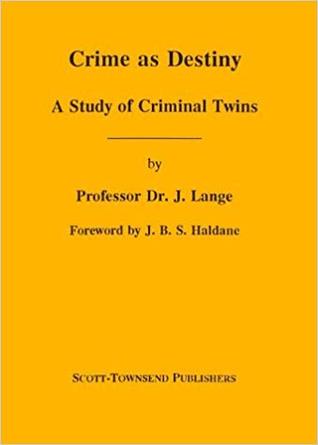 Crime As Destiny: A Study of Criminal Twins (Paperback)