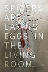 Spiders Are Laying Eggs in the Living Room