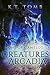 Creatures of Arcadia (Sons of Camelot Book 3)