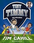Tiny Timmy: On holiday