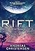 Rift: The Complete Rift Saga #1-3