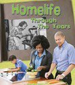 Home Life Through the Years (Read and Learn: History in Living Memory)