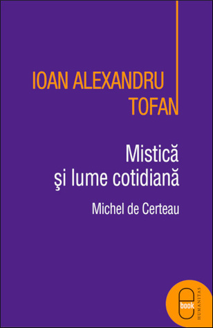 Mistică și lume cotidiană: Michel de Certeau